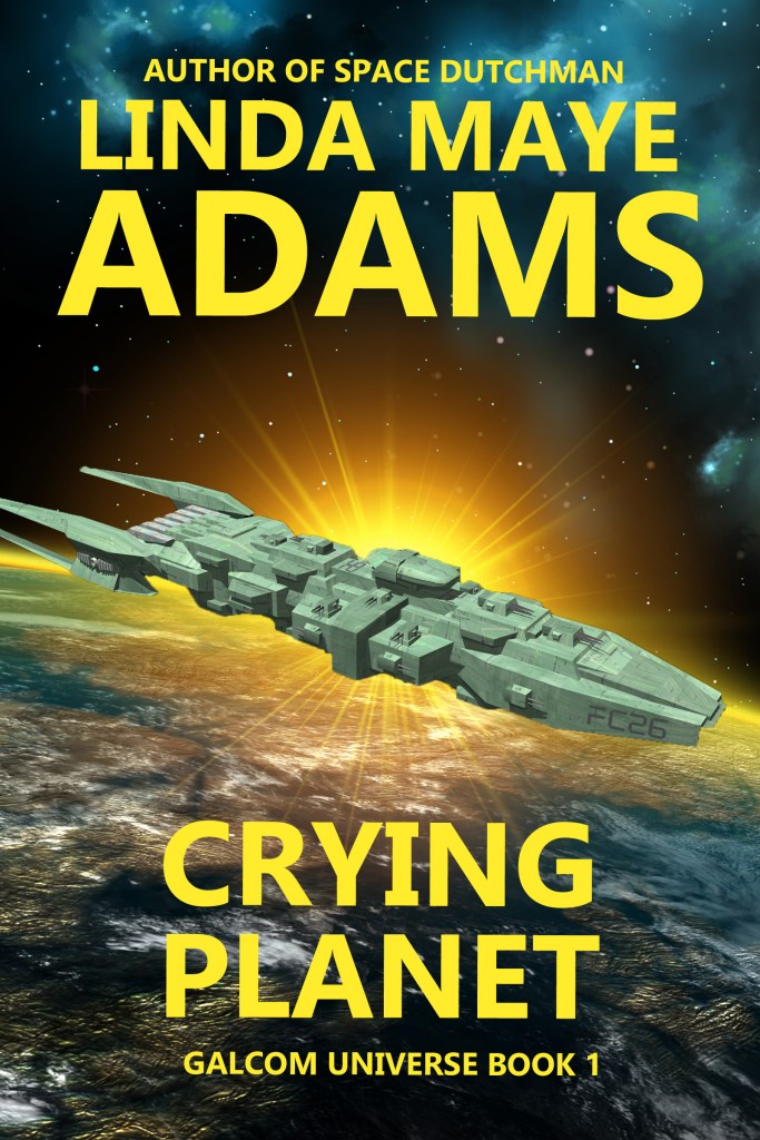 GALCOM novel — space opera — title: Crying Planet — spaceship — planet